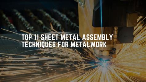 metal fabrication production work|sheet metal assembly techniques.